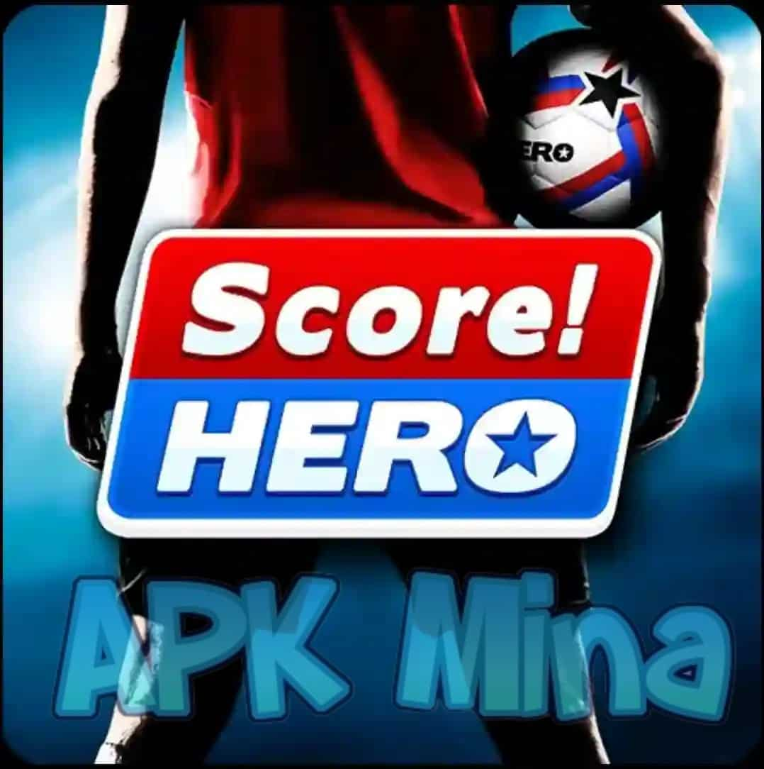 تحميل سكور هيرو Score Hero مهكرة بدون قلوب 2024