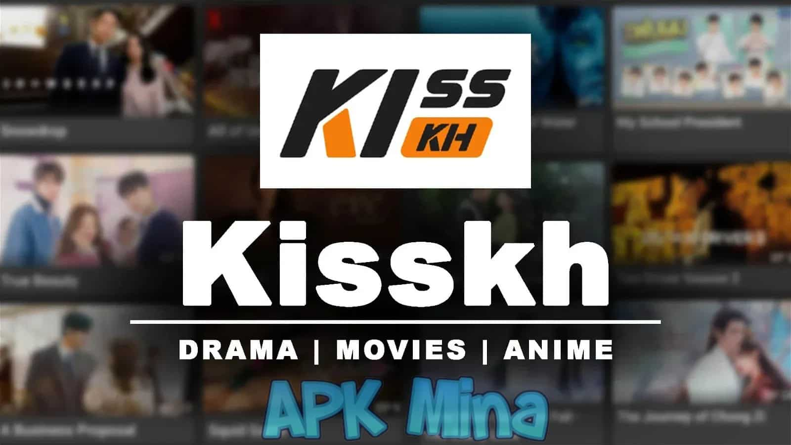 تحميل تطبيق Kisskh لمشاهدة الافلام و المسلسلات الأسيوية و العالمية 2024