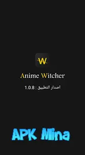 تحميل تطبيق انمي ويتشر Anime Witcher مهكر 2024 بدون إعلانات